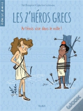 Les Z'Heros Grecs - Tome 2 - Artemis Vise Dans Le Mille !