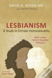 Lesbianism: A Study In Female Homosexual