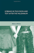 Lesbians In Television And Text After The Millennium