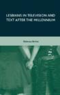 Lesbians In Television And Text After The Millennium - Preview