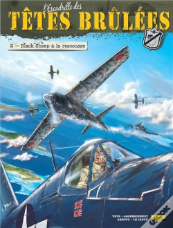 Capa do artigo L'Escadrille Des Têtes Brûlées Tome 2 ; Black Sheep À La Rescousse
