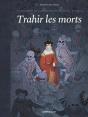 L'Escadron De Catherine De Médicis Tome 2 : Trahir Les Morts - Preview
