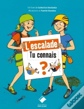 L'Escalade, Tu Connais ?