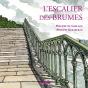 L'Escalier Des Brumes - Preview
