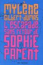 L'Escapade Sans Retour De Sophie Parent - Preview