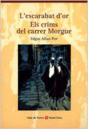 L'Escarbat D'Or. Els Crims Del Carrer Moggue. Colecciù - Preview