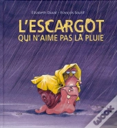 L'Escargot Qui N'Aimait Pas La Pluie