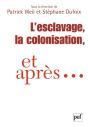 L'Esclavage, La Colonisation Et Après... - Preview