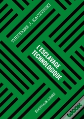 L'Esclavage Technologique Tome 1