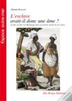 Capa do artigo L'Esclave Avait-Il Donc Une Âme ? ; La Fête Serville À La Martinique Dans La Première Moitié Du Xixe Siècle