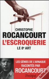 L'Escroquerie ; Le 8e Art
