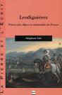 Lesdiguières ; Prince Des Alpes Et Connetable De France - Preview