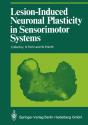 Lesion-Induced Neuronal Plasticity In Sensorimotor Systems - Preview