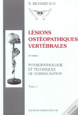 Capa do artigo Lesions Osteopathiques Vertebrales T.1 ; Physiopathologie Et Techniques De Normalisation