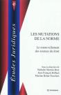 Lesmutations De La Norme ; Le Renouvellement Des Sources Du Droit - Preview