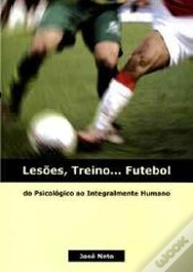 Capa do artigo Lesões, Treino... Futebol