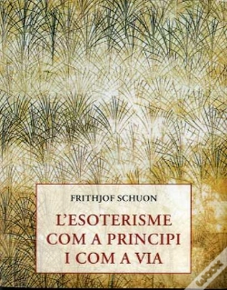 Capa do artigo L'Esoterisme Com A Principi I Com A Via