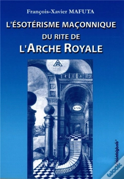Capa do artigo L'Ésotérisme Maçonnique Du Rite De L'Arche Royale