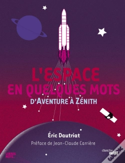Capa do artigo L'Espace En Quelques Mots ; D'Aventure À Zénith