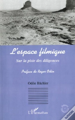Capa do artigo L'Espace Filmique ; Sur La Piste Des Diligences