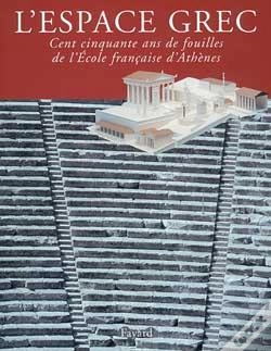 Capa do artigo L'Espace Grec : Cent Cinquante Ans De Fouilles De L'Ecole Française D'Athènes