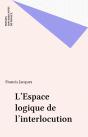 L'Espace Logique De L'Interlocution - Dialogiques 2 - Preview