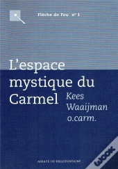 L'Espace Mystique Du Carmel