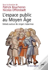 L'Espace Public Au Moyen Age ; Débats Autour De Jürgen Habermas