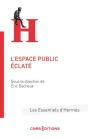 L'Espace Public Éclaté - Preview
