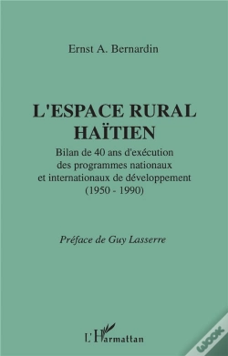 Capa do artigo L'Espace Rural Haïtien ; Bilan De 40 Ans D'Exécution Des Programmes Nationaux Et Internationaux De Développement (1950-1990)