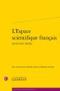 L'Espace Scientifique Français (Xviie-Xxie Siècle) - Preview