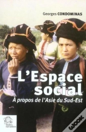 L'Espace Social ; À Propos De L'Asie Du Sud-Est