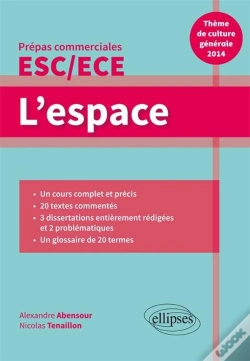 Capa do artigo L'Espace ; Thème De Culture Générale ; Prépas Commerciales Esc/Ece (Édition 2013/2014)