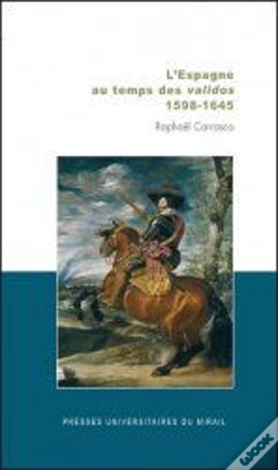 Capa do artigo L'Espagne Au Temps Des Validos ; 1598-1645