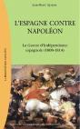L'Espagne Contre Napoleon La Guerre D Independance Espagnole 1806-1813 - Preview