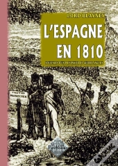 L'Espagne En 1810 ; Souvenirs D'Un Prisonnier De Guerre Anglais