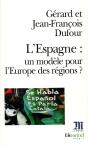 L'Espagne : Un Modèle Pour L'Europe Des Régions ? - Preview