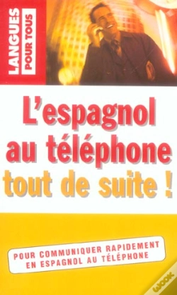 Capa do artigo L'Espagnol Au Telephone Tout De Suite !