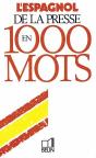 L'Espagnol De La Presse En 1000 Mots - Preview