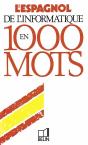 L'Espagnol De L'Informatique En 1000 Mots - Preview
