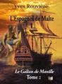 L'Espagnol De Malte Tome 2 ; Le Galion De Manille - Preview