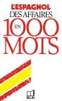 L'Espagnol ; Des Affaires En 1000 Mots - Preview