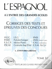 L'Espagnol Épreuves Corrigées 74/79 Tome 1 C