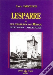 Capa do artigo Lesparre Et Les Chateaux Du Medoc