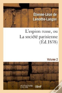 Capa do artigo L'Espion Russe, Ou La Societe Parisienne. Volume 2