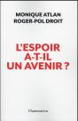 L'Espoir A-T-Il Un Avenir ? En Finir Avec Le Pessimisme - Preview