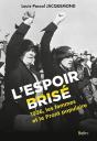 L'Espoir Brisé ; 1936, Les Femmes Et Le Front Populaire - Preview