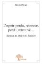 L'Espoir Perdu, Retrouve, Perdu, Retrouve... - Preview