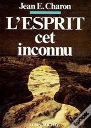 L'Esprit, Cet Inconnu