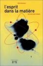 L'Esprit Dans La Matiere - Vers Une Autre Science - Preview